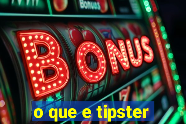 o que e tipster